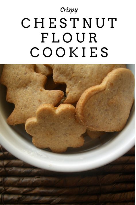 These crispy chestnut flour cookies goes well with a cup of tea or coffee. #chestnutflourcookies Chestnut Flour Cookies, Chestnut Flour Recipes, Chestnut Recipes Desserts, Chestnut Cookies, Chestnut Flour, Autumn Cookies, Chestnut Recipes, Buckwheat Recipes, Cut Out Cookie Recipe