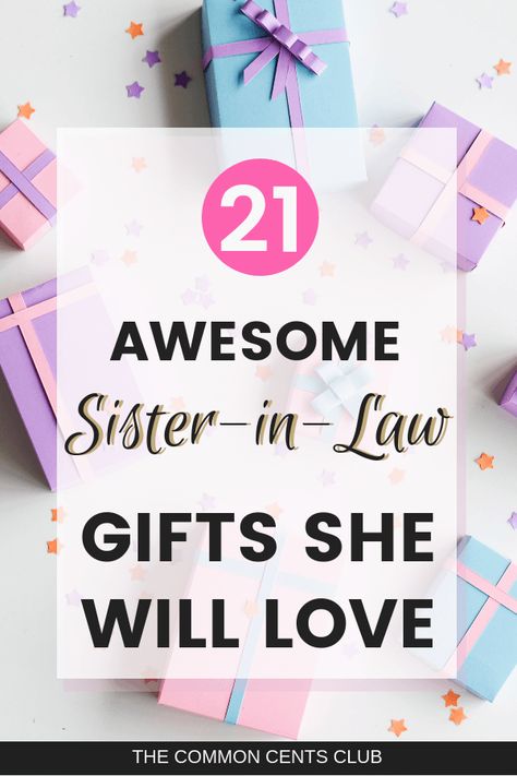 21 Best Gifts for Sister-in-Law - Birthday & Christmas Gifts She Will Love Birthday Ideas For Sister In Law, Best Gifts For Sister In Law, Homemade Sister In Law Gifts, Gifts For Sister In Law Christmas, Diy Gifts For Sister In Law, Christmas Gift For Sister In Law, Gift Ideas For Sister In Law, Christmas Present For Sister In Law, Birthday Gifts For Sister In Law