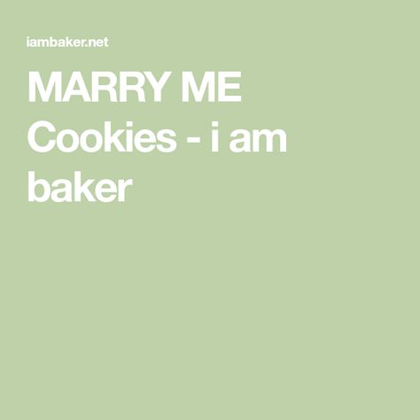 MARRY ME Cookies - i am baker Marry Me Cookies, I Am A Baker, I Am Baker, Marry Me