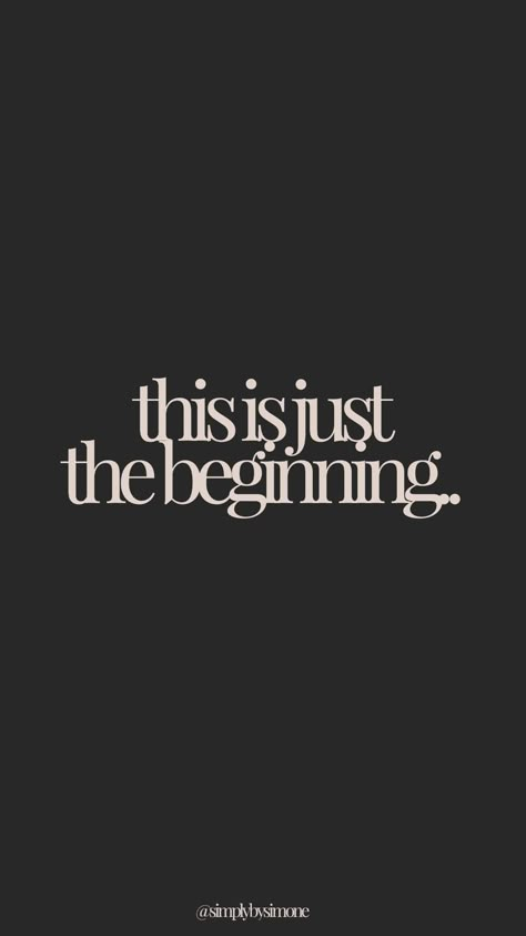 THIS IS JUST THE BEGINNING - inspiring quote - nude and black quote - Simply by Simone - Simone Piliero Arena #quotes #quoteoftheday #quotestoliveby #inspiring #inspirationalquote #inspiringquotes #fearless #quotesaboutstrength #quote #quotesforwomen #screensaver #backgroundsforphones #ceoquotes This Is Just The Beginning Quotes, This Is Just The Beginning, Hair Vision Board Ideas, 2024 Screensaver, Black Vision Board Aesthetic, 2024 Vision Board Black Women, Black Women Vision Board, Vision Board Black Woman, Black Woman Aesthetic Wallpaper