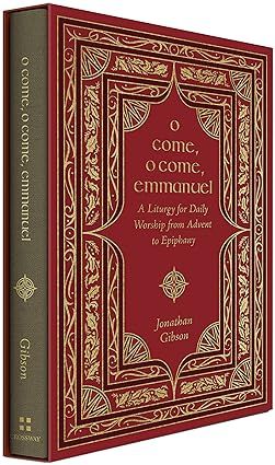 O Come, O Come, Emmanuel: A Liturgy for Daily Worship from Advent to Epiphany: Gibson, Jonathan: 9781433587948: Amazon.com: Books O Come O Come Emmanuel, O Come Emmanuel, Be Thou My Vision, Scripture Reading, Birth Of Jesus, Epiphany, Amazon Prime, Book Club Books, Gibson