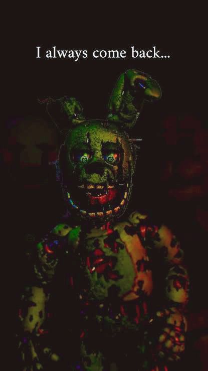 William Afton I Always Come Back, Springtrap Aesthetic, Afton Wallpaper, Fnaf References, I Always Come Back, Spring Trap, Freddy 3, Toy Bonnie, Fnaf Sl