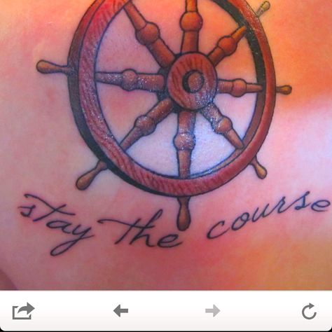 Sailor tattoo. Stay the course. Ship Helm Tattoo, Helm Tattoo, Rocky Tattoo, Sarah Tattoo, Ship Helm, Anniversary Tattoo, Sailor Tattoos, Stay The Course, Sailor Tattoo