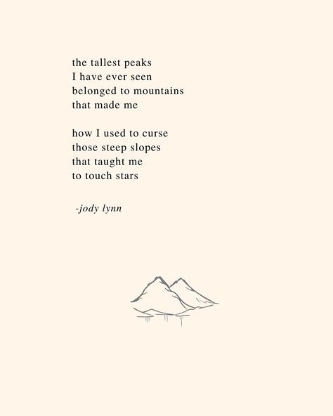 a poem for encouragement, self-love, facing challenges, confidence, acceptance, resiliency, patience, & gratitude Short Poems On Life Happy, Poems About Acceptance, Poem About Mountains, Self Confidence Poetry, Poems About Patience, Quotes About Facing Challenges, Short Mountain Quotes, Poems About Resilience, Poems Of Gratitude