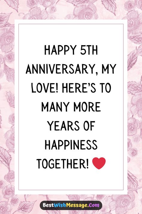 Happy 5th anniversary to the love of my life! 🎉💑 Celebrate this special milestone with heartfelt wishes for your husband. Reminisce about your journey together and express your love through these meaningful messages. 💝✨ #5thWeddingAnniversary #LoveNotes #HusbandAppreciation #AnniversaryMemories #CelebrateLove #ForeverTogether Happy 5 Year Anniversary To My Husband, 5 Anniversary Quotes, Happy 5th Anniversary My Love, Happy Anniversary Wishes My Husband, 5th Anniversary Quotes, Anniversary Greetings For Husband, Anniversary Wishes For Him, Wedding Anniversary Wishes For Husband, Anniversary Message For Husband