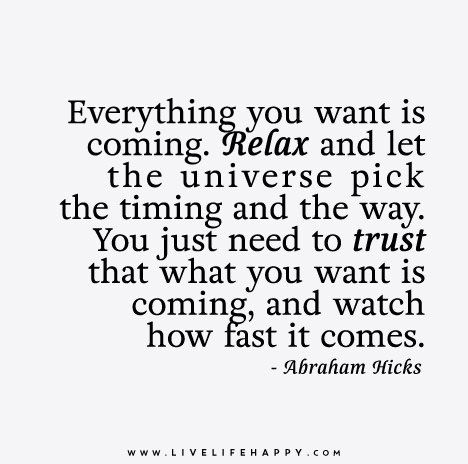 Everything you want is coming. Relax and let the universe pick the timing and the way. You just need to trust that what you want is coming, and watch how fast it comes. - Abraham Hicks | Flickr - Photo Sharing! Red Things, Abraham Hicks Quotes, Attraction Quotes, Law Of Attraction Affirmations, Law Of Attraction Quotes, Manifestation Affirmations, A Quote, Note To Self, Daily Affirmations