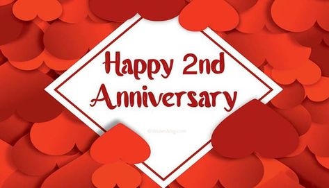 Happy 2Nd Anniversary Image Free Download 2021. Celebrate the two year anniversary of the first date with free images for Facebook, Instagram, Pinterest, and other social media networks. #Toghal #Nilare #Sapelle #sapelleonline 2nd Anniversary Wishes, Wedding Anniversary Quotes For Couple, Love Your Husband Quotes, Anniversary Quotes For Couple, Happy 2nd Anniversary, Anniversary Wishes Message, Anniversary Wishes For Friends, Happy Wedding Anniversary Wishes, Wedding Anniversary Quotes