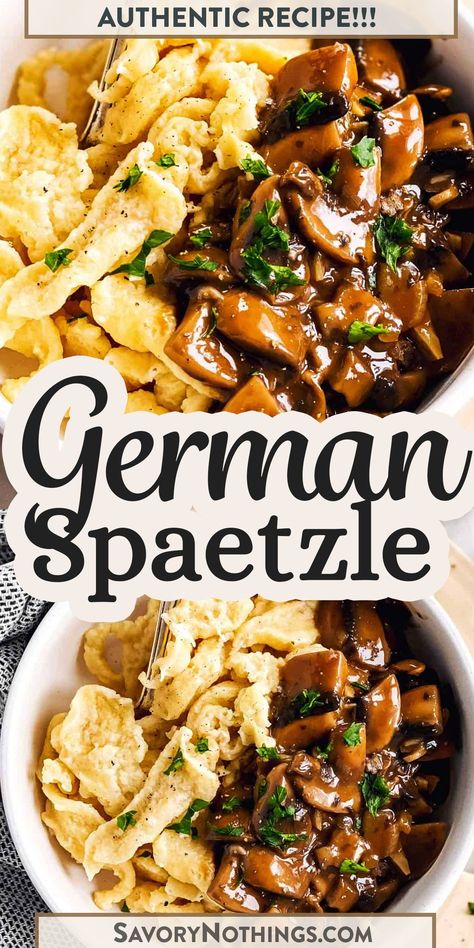 Authentic German Spaetzle With Mushroom Gravy, Spoetzl Recipe, Spaetzle And Sausage, What To Serve With Spaetzle, Oktoberfest Recipes Germany, German Spatzel Recipes, German Dinner Ideas, Octoberfest Meals, Spatzel Recipes