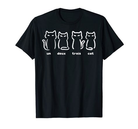 PRICES MAY VARY. Grab this cute Un Deux Trois Cat T-Shirt for your cat lover mom, dad, husband, wife, daughter or best friend! It's the perfect gift idea & present for birthday, Christmas, Mother's Day or Father's Day. This funny Un Deux Trois Cat T-Shirt is a perfect gift for cat lovers, cat owners, cat moms and cat dad men, women, kids who will proudly wear this feline animal pet cat kitten kitty top tee apparel Lightweight, Classic fit, Double-needle sleeve and bottom hem French Puns, Present For Birthday, Funny French, Cat Mom Shirts, Cat Funny, Cat T Shirt, Pet Cat, Tee Outfit, Cat Owners