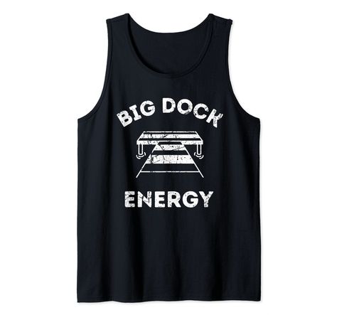 PRICES MAY VARY. Big Dock Energy - Funny Lake and Boating Shirt Big Dock Energy - Funny Lake and Boating Shirt. Fresh water boating and dock life. Lightweight, Classic fit, Double-needle sleeve and bottom hem Boat Humor, Boat Shirts, Vendor Booth, Water Boat, Cami Tanks, Boating, Tank Top Shirt, Fresh Water, Top Styles