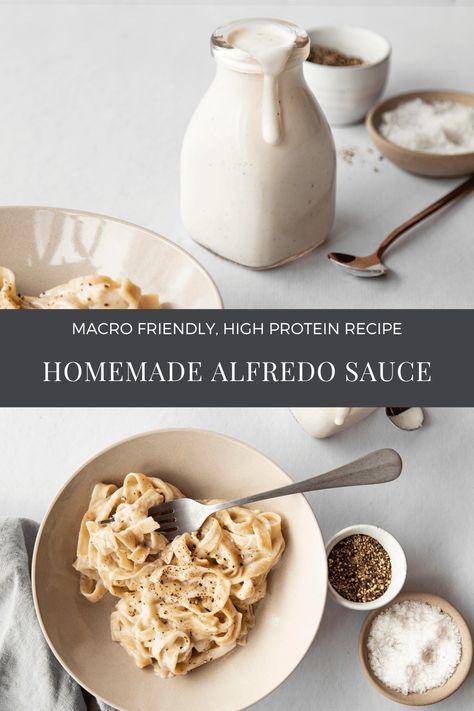 Macro Friendly Alfredo Sauce, High Protein Fettuccine Alfredo, High Protein Sauces, High Protein Alfredo Sauce, High Protein Alfredo, Protein Alfredo Sauce, High Protein Sauce, High Protein Chicken Alfredo, Protein Alfredo