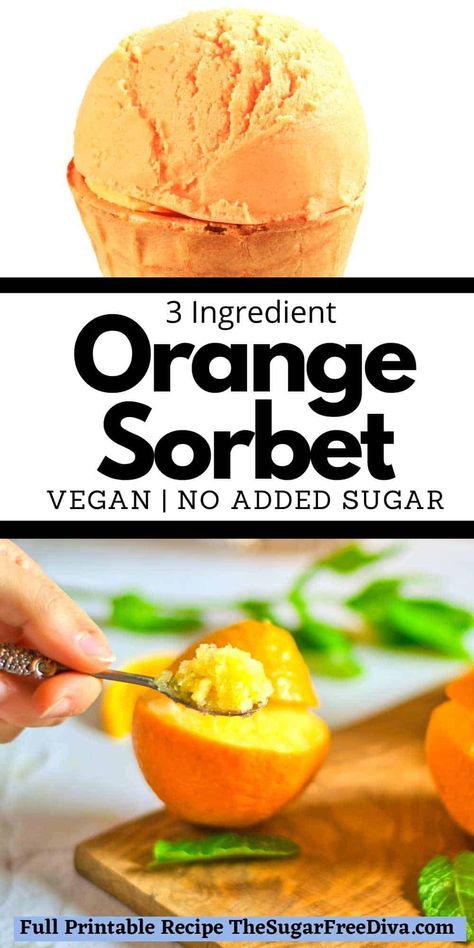 Orange Sorbet Ninja Creami, Ninja Creami Sugar Free Sorbet, Sugar Free Sorbet, Orange Sherbet Recipe, Fruit Sorbet Recipe, Summer Refreshers, Vegan Sorbet, Homemade Sorbet, Sherbet Recipes