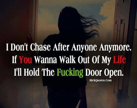 Don't chase! Done Chasing, Open Door Policy, You Quotes, Truth Hurts, Walk Out, How I Feel, Real Talk, True Stories, Wise Words