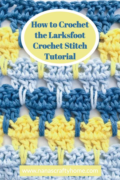 Larksfoot Stitch Crochet, Crochet Larksfoot Stitch, Larksfoot Crochet Stitch, Crochet Larksfoot Blanket Pattern Free, Larks Foot Crochet Stitch, Larkfootstitch Crochet Pattern, Larksfoot Crochet Pattern Free, Larksfoot Stitch, Crochet Baby Blanket Tutorial