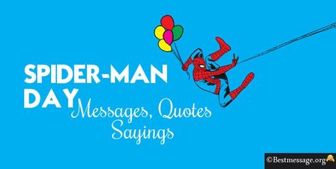 Spider-Man Day Quotes From Spiderman, Spiderman Quotes, Spider Man Birthday, Messages Quotes, Greetings Quotes, Birthday Captions, Men's Day, Fathers Day Quotes, Spiderman Birthday