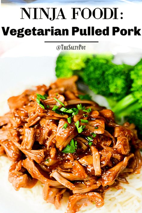 Ninja Foodi Vegetarian Pulled Pork recipe Instapot Vegetarian Recipes, Vegetarian Pulled Pork, Cafe Rio Sweet Pork Recipe, Pulled Jackfruit, Vegetarian Party Food, Air Fryer Recipes Vegetarian, Meatless Meal, Pulled Pork Recipe, Tasty Meat