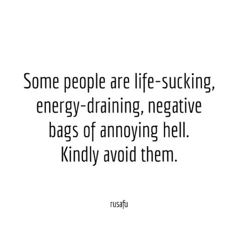 Bitching Quotes Sarcastic Humor, People Sucks Quotes Truths, Rudeness Quotes, Negative Energy Quotes, Insulting Quotes, No More Drama, Rude People, Energy Quotes, Sarcasm Quotes