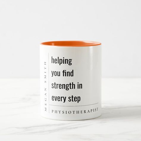 Modern Minimal Motivational Physiotherapist Gift Two-Tone Coffee Mug Professional Gifts, Message Me, Mug Cup, Two Tone, Coffee Mug, Coffee Mugs, Created By, Mug, Feel Free