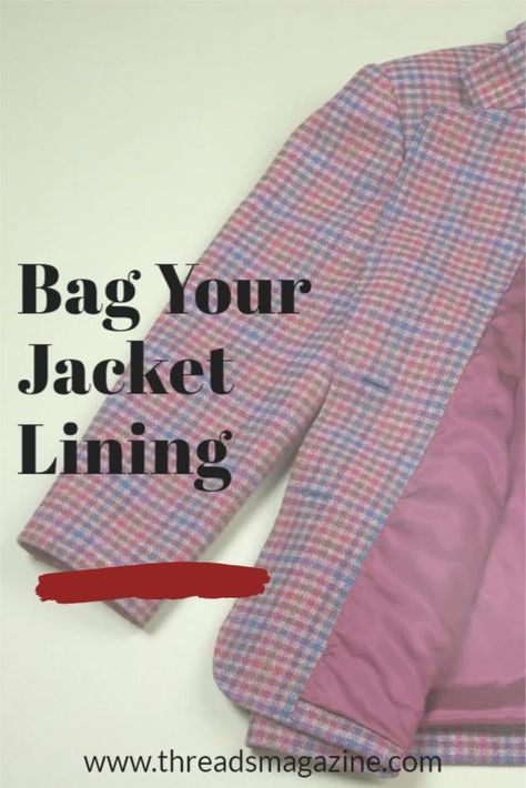 Jacket Lining, Unlined Jacket, Threads Magazine, Sewing Machine Repair, Sewing Tops, Sewing Tutorials Clothes, Sewing Crafts Tutorials, Dress Making Patterns, A Jacket