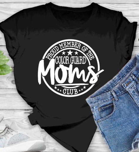 Color Guard Shirts, Band Mom Shirts, Games For Moms, Softball Mom Shirts, Band Mom, Baseball Mom Shirts, Moms Club, Softball Mom, Color Guard