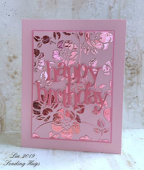 Foiling Cards Ideas, Hot Foiling Cards, Glimmer Foil Cards, Hot Foiling Ideas, Hot Foil Cards, Foiling Cards, Foiled Cards, Pink Birthday Card, Cricut Foil