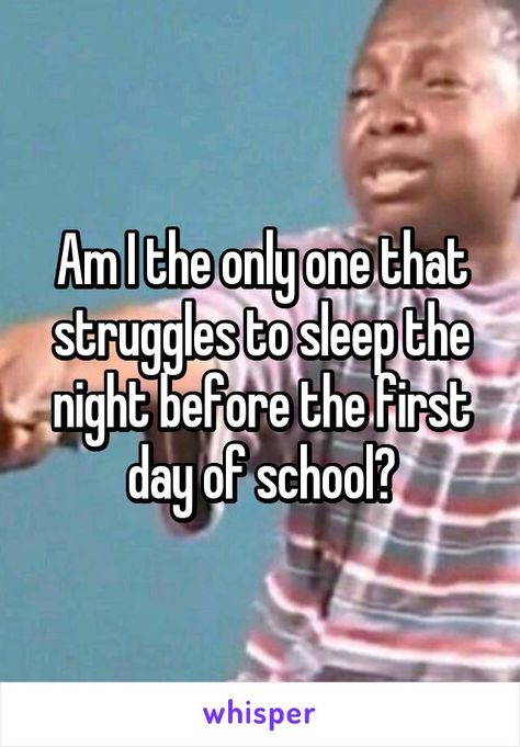 Am I the only one that struggles to sleep the night before the first day of school? Night Before First Day Of School Ideas, Day Before First Day Of School, Night Before First Day Of School, Things To Do The Night Before School, Night Before First Day Of School Routine, First Day Of School Aesthetic, The Night Before School, Day Before School, Before School Routine