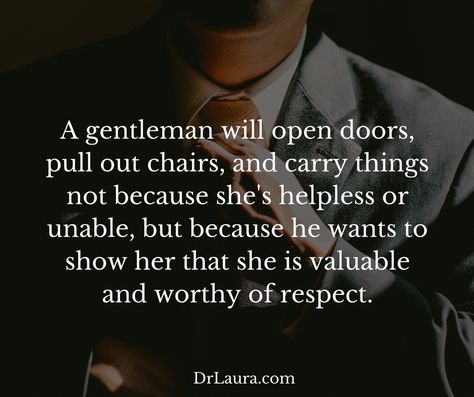 What Chivalry Looks Like #drlaura #marriage Chivalry Quotes, Mindfullness Quotes, Intellectual Quotes, Plato Quotes, Earth Quotes, Gentleman Quotes, Classy Quotes, Buddhism Quote, Quotes By Genres