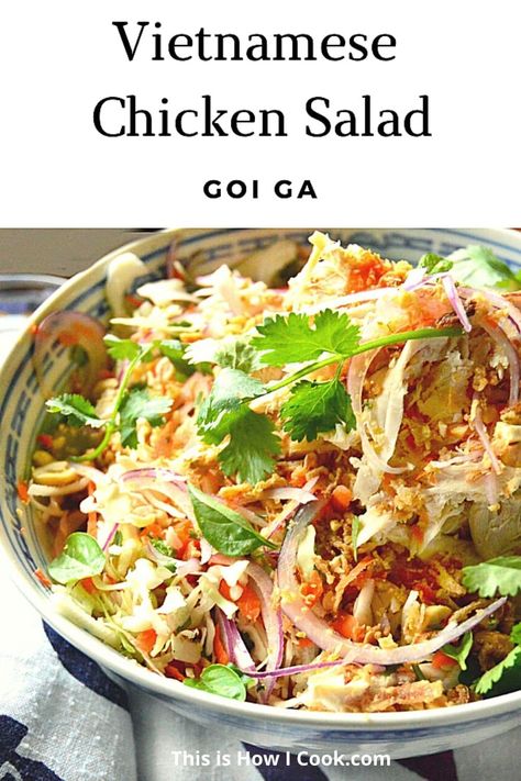 Vietnamese Chicken Salad (Goi Ga) is an easily prepared cabbage salad, made with rotisserie chicken and lots of herbs, topped with peanuts and fried shallots, and dressed with a sweet and tart dressing. #VietnameseChickenSaladWithSweetLime #VietnameseChickenSaladDressing#VietnameseChickenSalad#vietnamesechickensaladgoiga #rotisseriechickensaladsimple Chicken Receipe, Goi Ga, Vietnamese Chicken Salad, Spicy Dressing, Chicken Salad Dressing, Vietnamese Foods, Vietnamese Chicken, Rotisserie Chicken Salad, Chicken And Cabbage