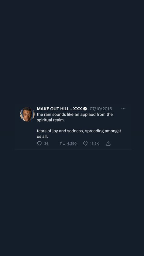 Rappers Tweets, Xxxtentacion Quotes, Rapper Quotes, X Picture, Sound Of Rain, Instagram Quotes Captions, Note To Self Quotes, Tears Of Joy, Mood Humor