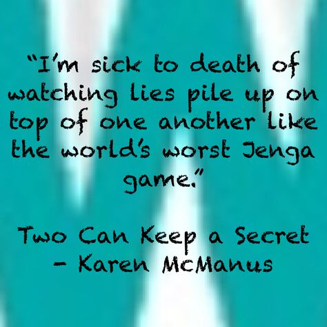 Two Can Keep a Secret - Karen McManus Two Can Keep A Secret, Jenga Game, Book Annotations, Secret Quotes, Book Pins, Book Annotation, Bookish Things, The Secret Book, Hit And Run