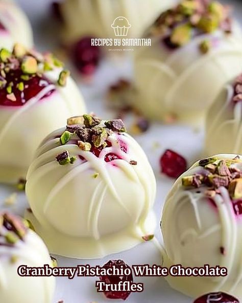 White Chocolate Cranberries, White Chocolate Limoncello Truffles, Cranberry White Chocolate, White Chocolate Pistachio Truffles, Cranberry Pistachio White Chocolate Truffles, White Chocolate Truffles, Cranberry Pistachio, Truffle Recipe Chocolate, Truffle Recipe