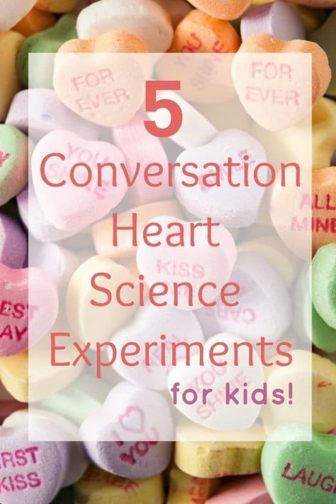 Conversation Heart Science Experiments for kids and teachers for Valentine's Day Candy Heart Experiment, Science Experiments For Teens, Heart Experiment, Conversation Hearts Activities, Valentine Science Experiments, Conversation Hearts Crafts, Valentine Stem, Candy Science Experiments, Heart Science