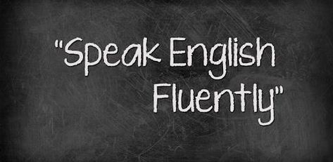 English Fluently Speak, Speaking Fluent English, Fluent English Vision Board, Speaking English Fluently, App To Learn English, Listening English, Hello English, Speak Fluent English, Learn English Speaking