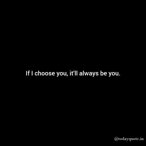 Love Quotes Hidden Love Quotes Feelings, Hidden Love Quotes, Love Quotes Feelings, Love Dare, Love Message, Today Quotes, Hidden Love, I Choose You, True Love Quotes