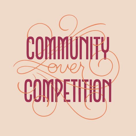 Community over Competition Typography Hand Lettering – Katie Made That #typography #lettering Competition Quotes, Word Calligraphy, Ipad Calligraphy, Typography Hand Lettering, Freelance Design, Modern Hand Lettering, Chalk Lettering, Modern Lettering, Procreate Lettering