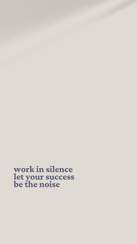 Success Quote Wallpapers, Work In Silence Let Success Make Noise, Let Your Success Be The Noise, Success In Silence, Succeed In Silence, Work In Silence Let Your Success, Work In Silence Wallpaper, Work Hard In Silence Let Your Success, Work Quotes Aesthetic