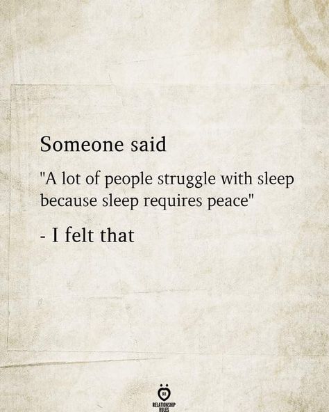 Lack Of Sleep Quotes, Sleep Requires Peace, No Sleep Quotes, Sleeping Quotes, Here Quotes, Take Care Of Your Mind, Free Your Soul, Quotes Insta, Sleep Quotes