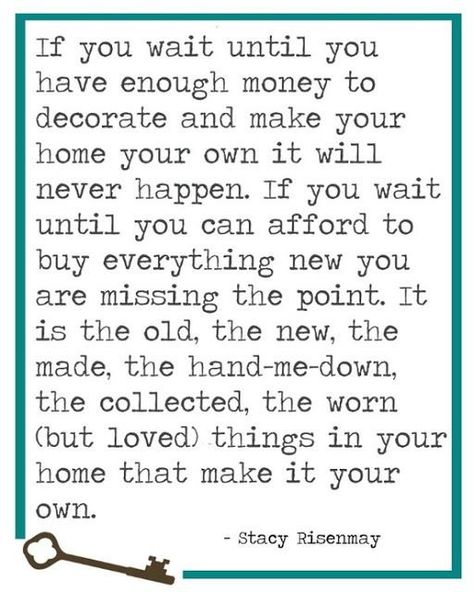 The photos on your wall, the pillow on your comfy chair, a favorite sun lit reading corner, your grandmother’s worn recipe book, a potted plant, the vintage mirror hanging in the hall, the paint that matches the sunflowers from your Italian vacation, the hand-me down chipped dishes, the wall art your child made, the handmade curtains, and the candle your best friend gave you…home. Brass Peacock, Home Quote, A Quote, Doterra, The Words, Great Quotes, Mantra, Inspire Me, Rosemary