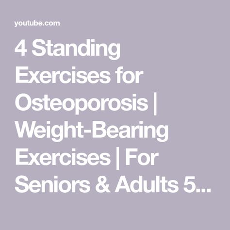 Weight Bearing Exercises For Seniors, Osteoporosis Exercises For Women Over 50, Weight Bearing Exercises Woman, Bone Density Exercises, Knee Pain Relief Exercises, Osteoporosis Exercises, Standing Exercises, Osteoporosis Prevention, Bone Strengthening