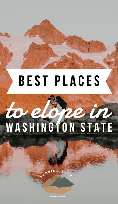 Elope In Washington State, Elope Washington State, Elopement Ideas Washington State, Elopement Washington State, Engagement Photos Tips, Quick Wedding, Where To Elope, Best Places To Elope, Washington Elopement