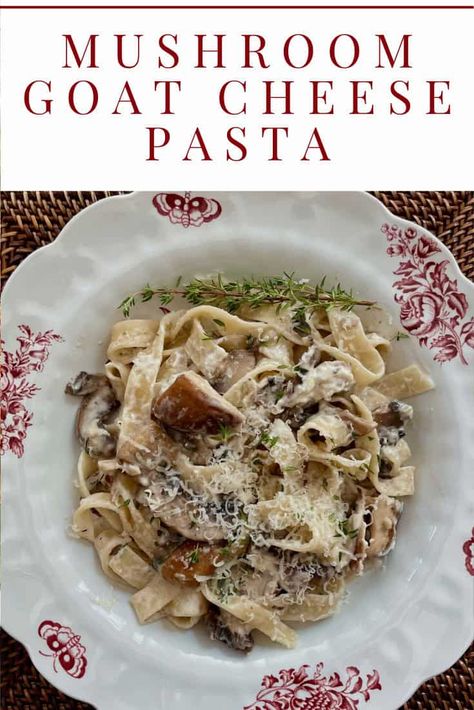 Mushroom Goat Cheese Pasta Pasta Goat Cheese, Mushroom Goat Cheese, Cheese Pasta Recipes, Tagliatelle Pasta, Goat Cheese Pasta, Goat Cheese Recipes, Wine Food Pairing, Cheese Pasta, Summer To Fall