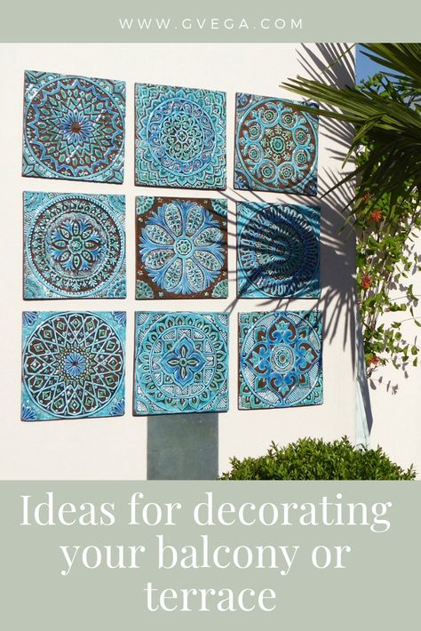 Ideas for decorating your balcony or terrace. Outdoor wall art and ceramic tiles ideas for your home and garden Outdoor Tile Wall Ideas, Outdoor Wall Decor On Siding, Outdoor Wall Tiles Ideas, Balcony Wall Tiles, Outdoor Mural Ideas, Patio Wall Art, Exterior Wall Art, Balcony Tiles, Exterior Murals