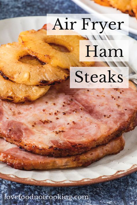 Ham Slices In Air Fryer, Air Fry Ham Steak, Air Fryer Ham Steaks, Air Fryer Ham Steak Recipes, Ham Steak Air Fryer, Ham Steaks In Air Fryer, Baked Ham Steaks Oven, Cooking Ham Steak, Air Fryer Recipes Asian