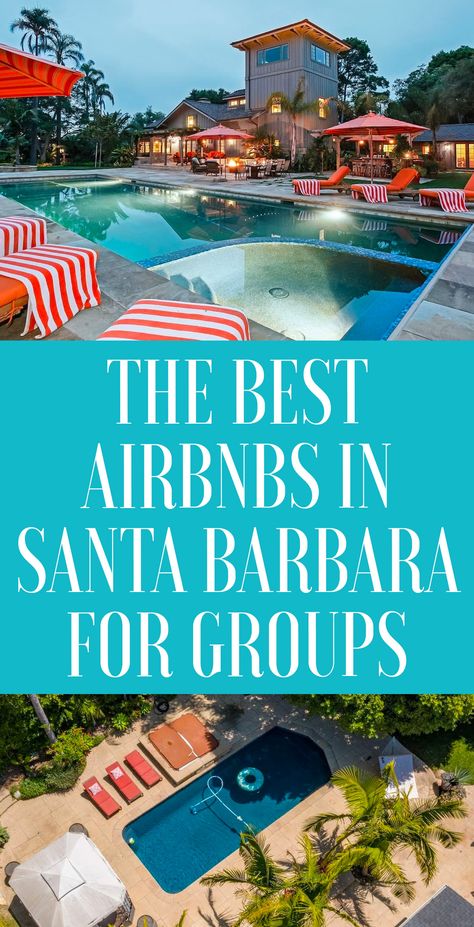 The best Santa Barbara airbnbs for bachelorette parties or trips with friends Bachlorette Destinations, Houses With Pools, Bachelorette Party Locations, Group Trip, Airbnb Wedding, Bachelorette Themes, California City, Santa Barbara California, Bachelorette Trip