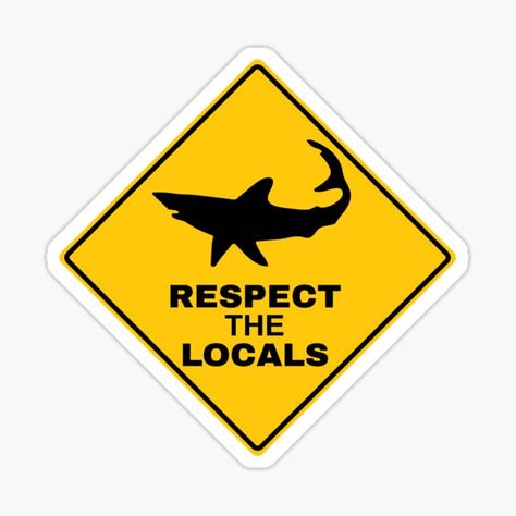 Sharks Respect The Locals • Millions of unique designs by independent artists. Find your thing. Respect The Locals, Redbubble Stickers, Hydroflask Stickers, Local Design, Sharks, The Locals, Sticker Design, Vinyl Sticker, Independent Artist