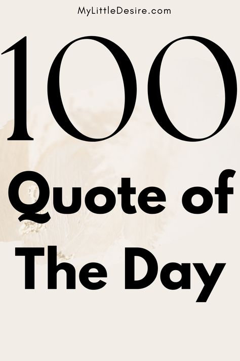 Discover 100+ Quote of The Day that offer daily inspiration and wisdom. Explore a collection of powerful and motivating quotes to uplift your spirit and start each day with a positive mindset. Daily Positivity Quotes, Quotes Of The Day Motivational, Quote Of The Day Inspirational, Daily Quotes To Live By, Lovely Day Quotes, Quote Of The Day Positive, Wonderful Day Quotes, Beautiful Day Quotes, Thoughts For The Day