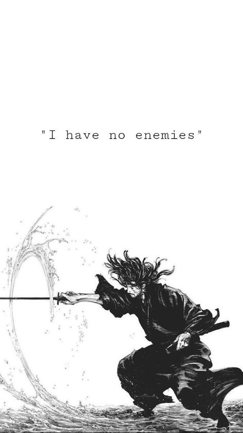 😌 Vagabond Quotes Wallpaper, Miyamoto Musashi Quotes Wallpapers, I Have No Enemies Wallpaper, Miyamoto Musashi Vagabond Wallpaper, Peace Anime Wallpaper, Miyamoto Musashi Wallpapers, Stoic Wallpaper, Vagabond Wallpaper, I Have No Enemies