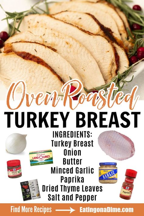 Turkey Roasting Times, Oven Roasted Turkey Breast, Cooking Turkey Breast, Thanksgiving Food Sides, Oven Roasted Turkey, Turkey Breast Recipe, Roast Turkey Breast, Baked Turkey, Turkey Dishes