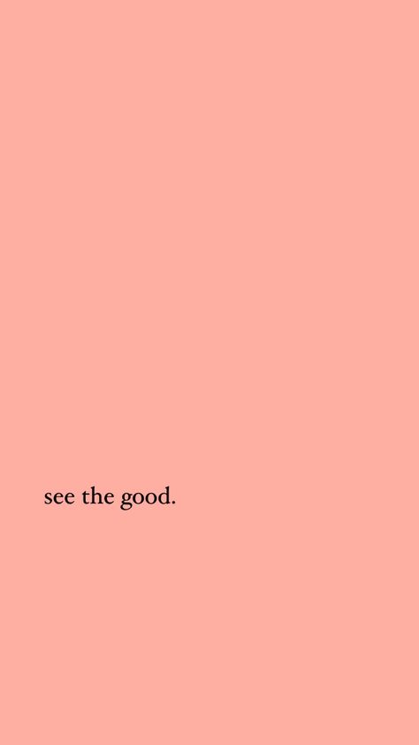 See The Good In All Things, See The Good Wallpaper, Wallpaper Simple Quotes, Simple Quotes Wallpaper, See The Good Tattoo, 2024 God, See Good In All Things, Good Things Are Coming, See The Good