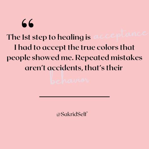 Taking the first step towards healing is a journey of acceptance. It's about embracing reality and acknowledging the truth in the colors people paint with. Even if it clashes with our perception. It's a gentle reminder to understand that repeated mistakes aren’t mere accidents, but a testament to their behavior. In acceptance, we unearth strength and carve the path to our healing. So, let’s begin today. Here's to healing, understanding, and growth. 💫💙🍃 #sakridself #quotesdaily #quotes Accepting Truth Quotes, Accept The Reality Quotes, Hard Quotes, Self Healing Quotes, Wise Words Quotes, Sassy Quotes, Truth Quotes, Mental And Emotional Health, Self Respect